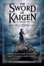 Cover of The Sword of Kaigen