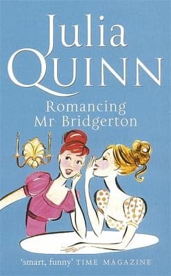 Cover of Romancing Mister Bridgerton (2006) – Little, Brown Book Group
