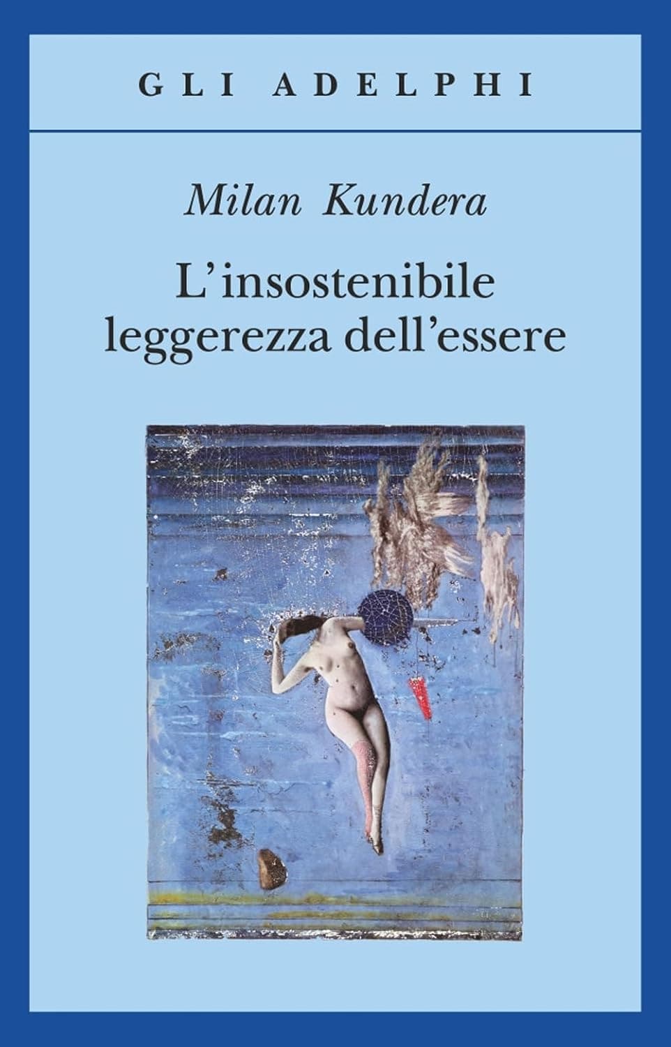 Cover of The Unbearable Lightness of Being (1993) – Adelphi