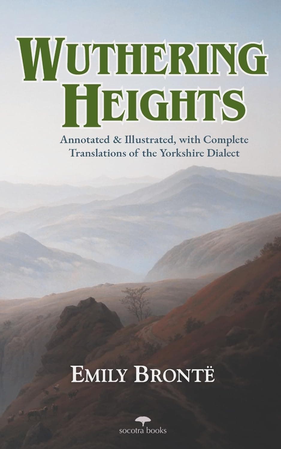 Cover of Wuthering Heights — Emily Brontë: Annotated and Illustrated