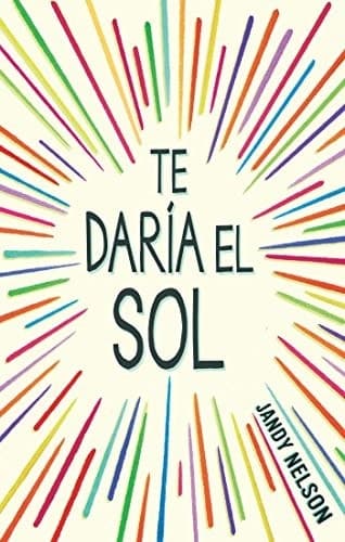 Cover of I'll Give You the Sun (2015) – Alfaguara Juvenil