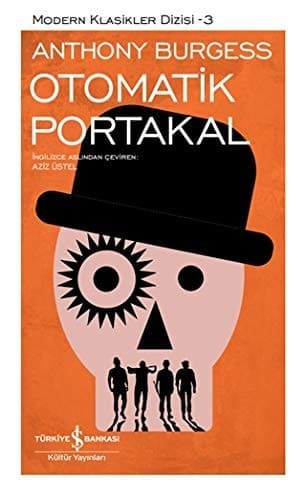 Cover of A Clockwork Orange (2021) – Türkiye Is Bankasi Kültür Yayinlari