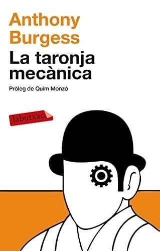 Cover of A Clockwork Orange (2014) – labutxaca