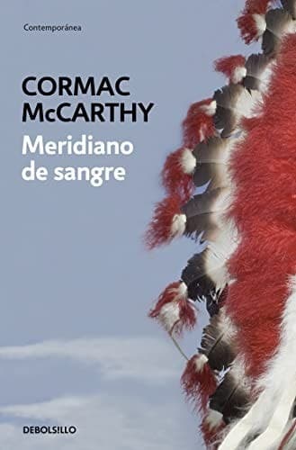 Cover of Blood Meridian (2006) – Debolsillo