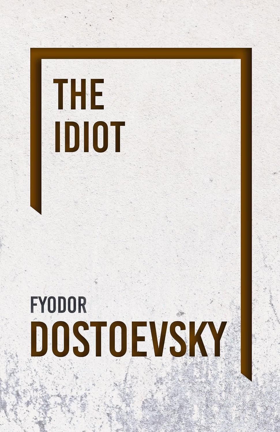 Cover of The Idiot (2018) – Independently Published